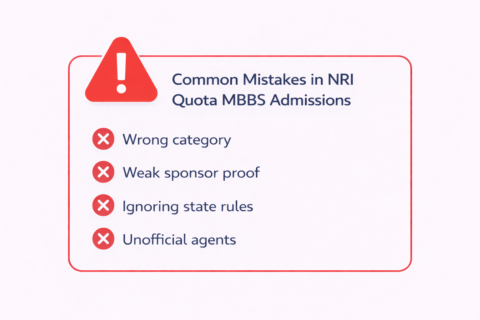 Common mistakes in NRI quota MBBS admissions including wrong category selection, weak sponsor proof, ignoring state rules, and reliance on unofficial agents